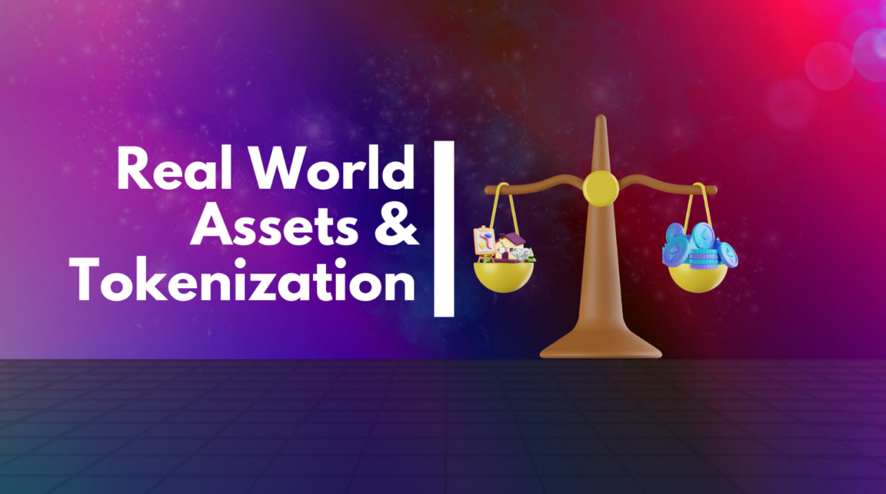 The Rise Of Real-World Assets Tokenization - BlockBase Insights