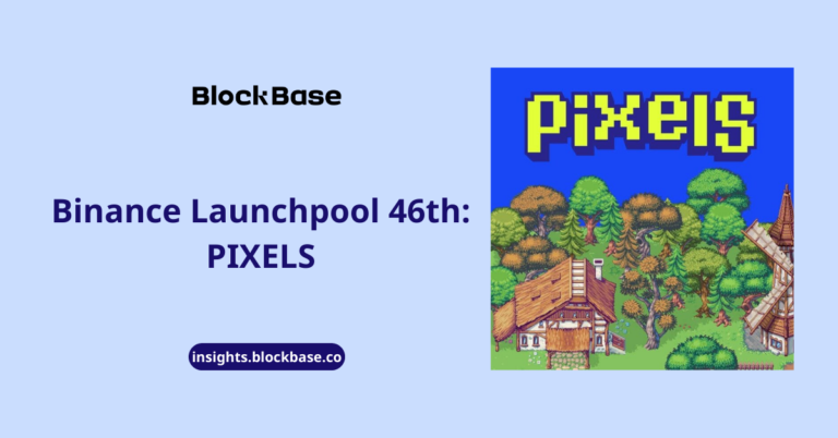 Binance Launchpool 46th – Pixels