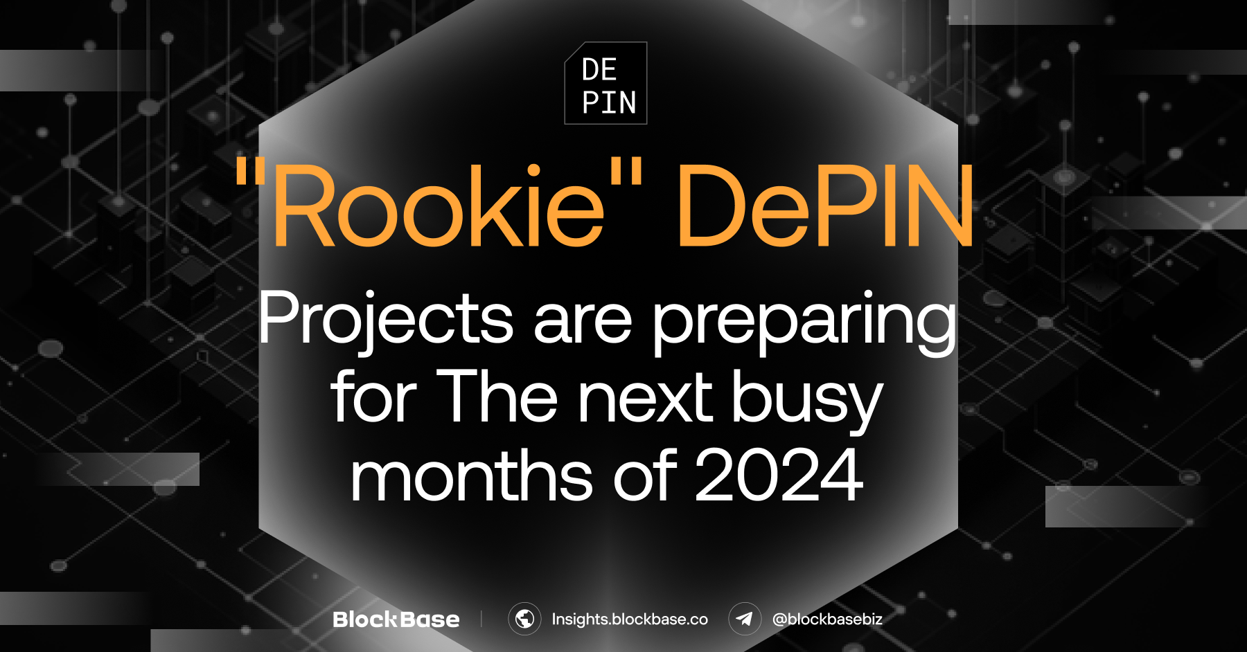“Rookie” DePIN projects are preparing for the next busy months of 2024