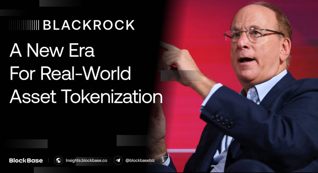 BlackRock's Entry Marks a New Era for Real-world Asset Tokenization