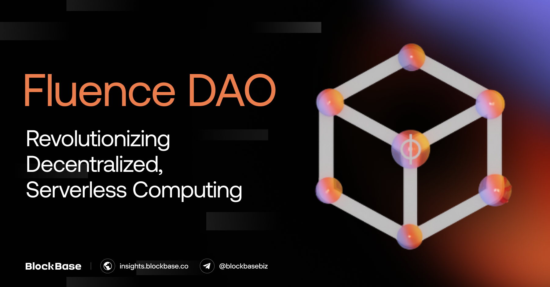 Fluence DAO: Revolutionizing Decentralized, Serverless Computing