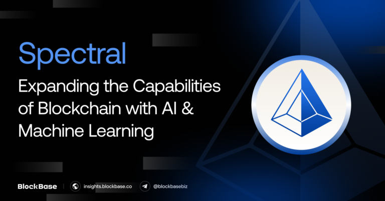 Spectral – Expanding the Capabilities of Blockchain With AI and Machine learning
