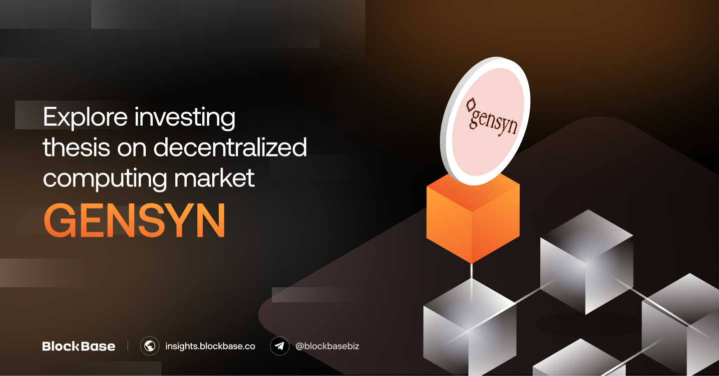 Explore investing thesis on decentralized computing market: Gensyn