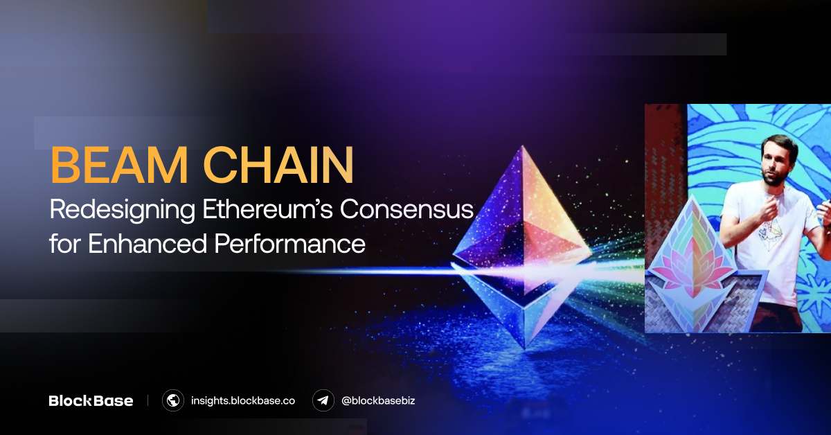 Beam Chain: A Comprehensive Redesign of Ethereum’s Consensus Layer for Enhanced Performance