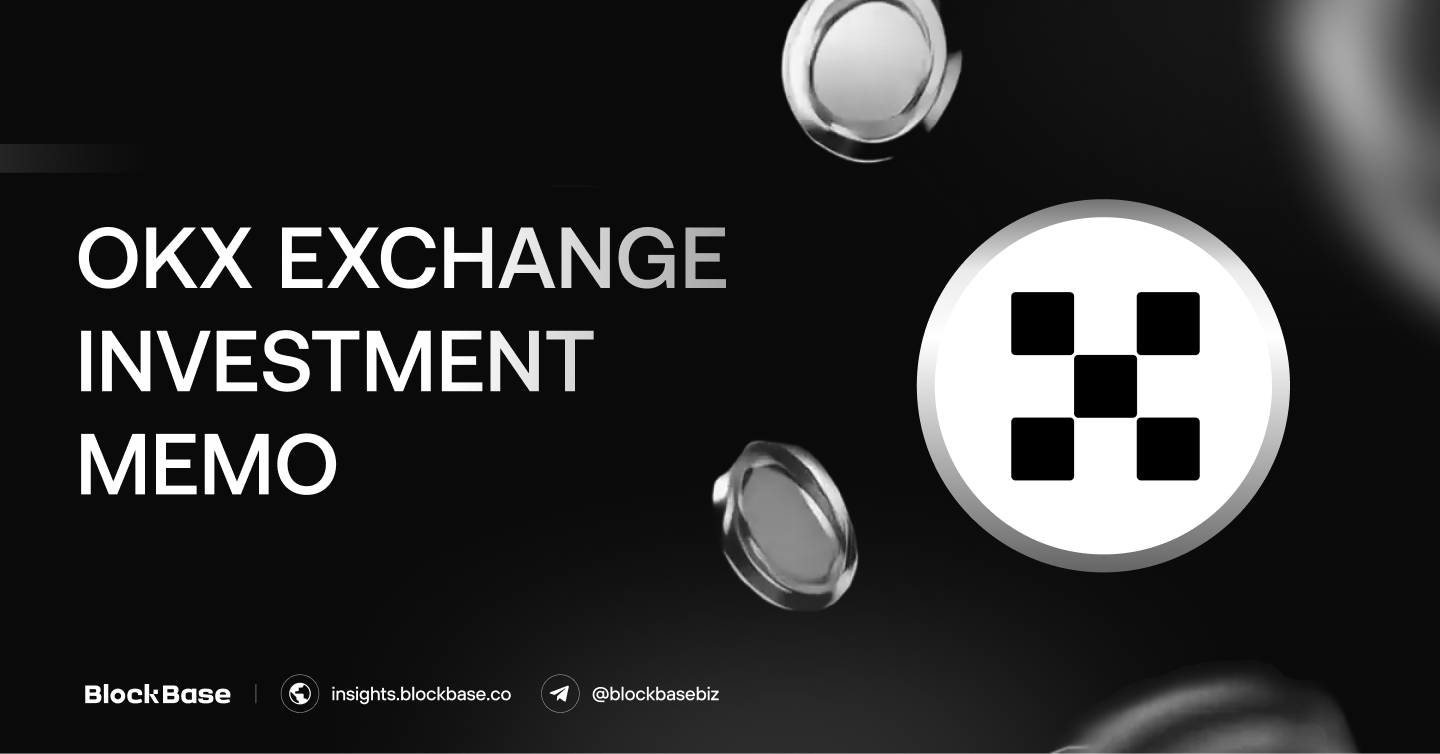 OKX Exchange Investment Memo